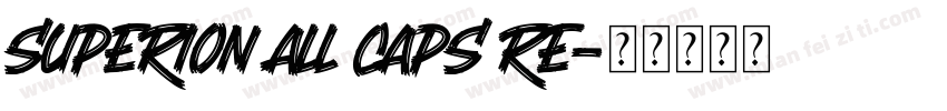 Superion All Caps Re字体转换